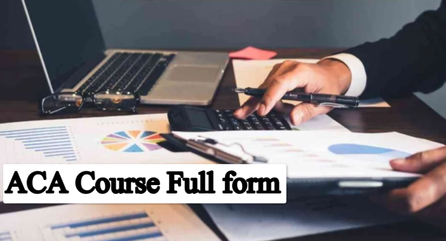 ACA Course Full form