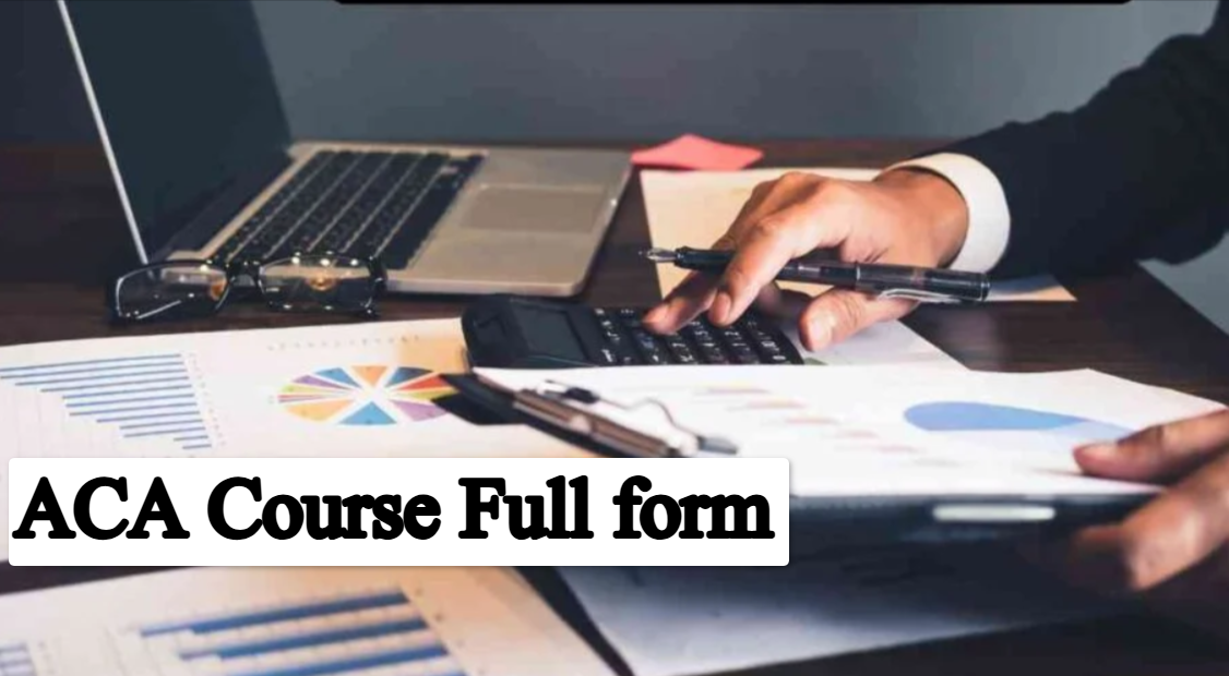 ACA Course Full form