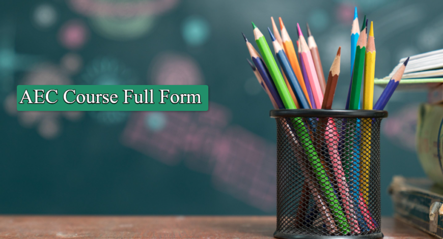 AEC Course Full Form