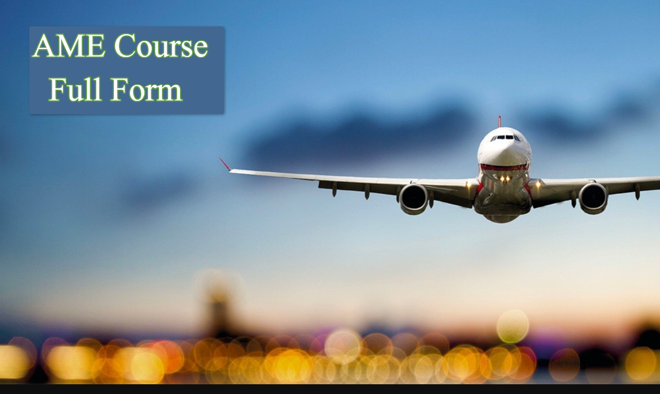 AME Course Full Form