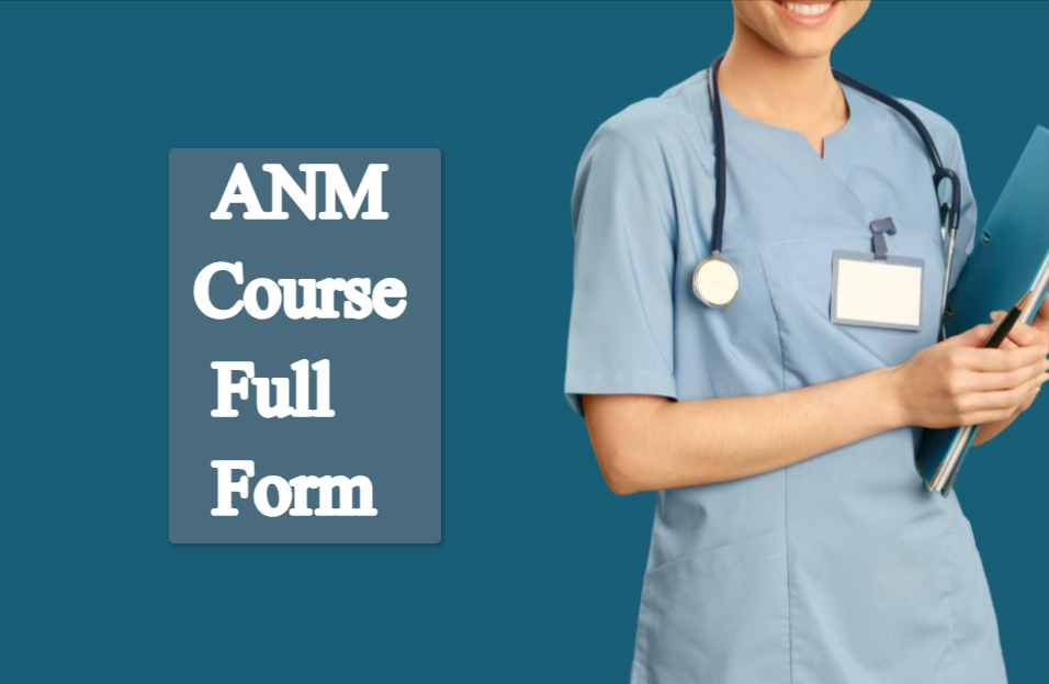 ANM Course Full Form