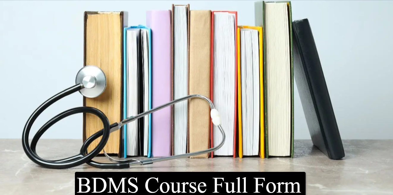 BDMS Course Full Form