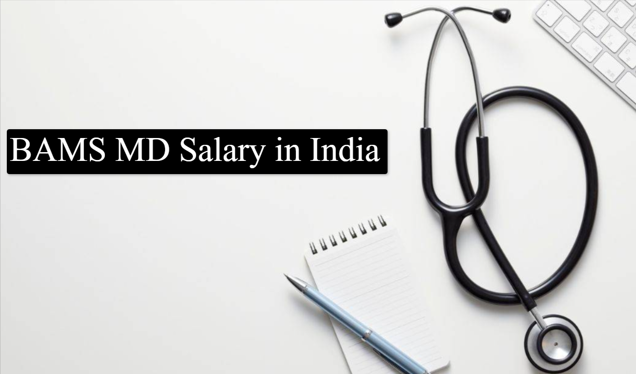 BAMS MD salary in India