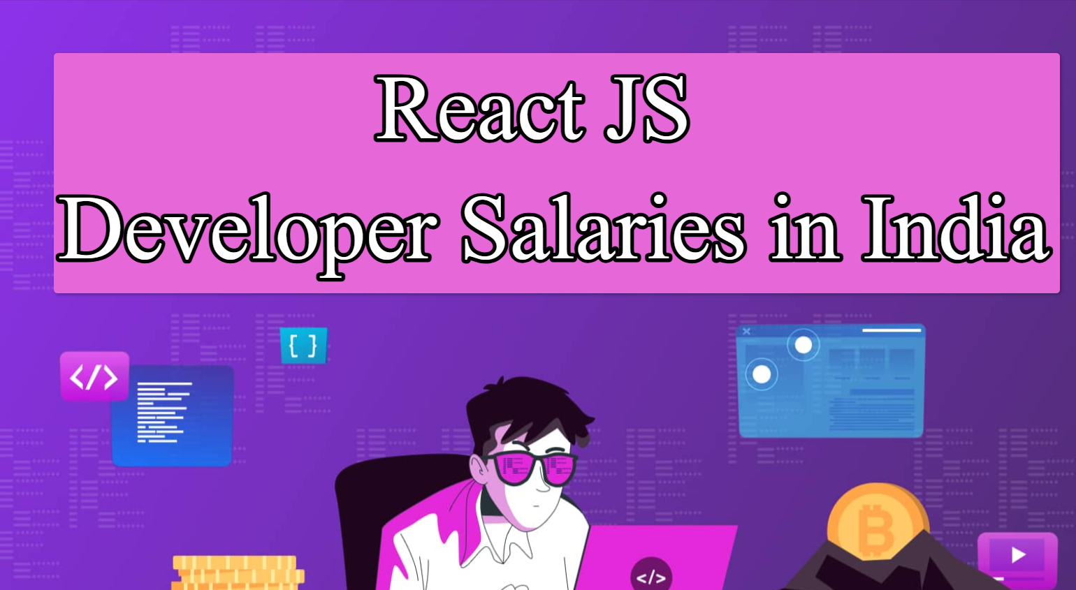 What is React JS Developer Salary in India?